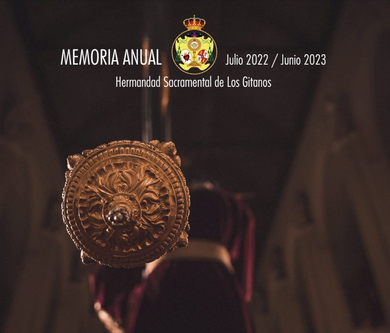 Memoria 2022/2023 de la Hermandad Sacramental de Los Gitanos