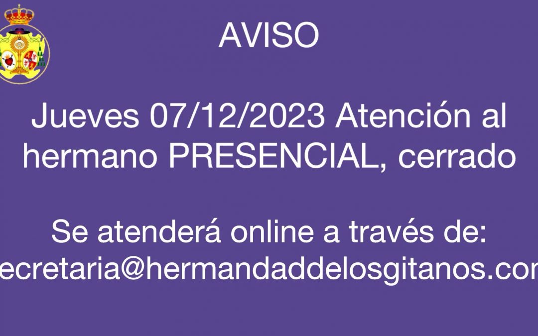 AVISO | Servicio de Atención al hermano jueves 07/12/2023