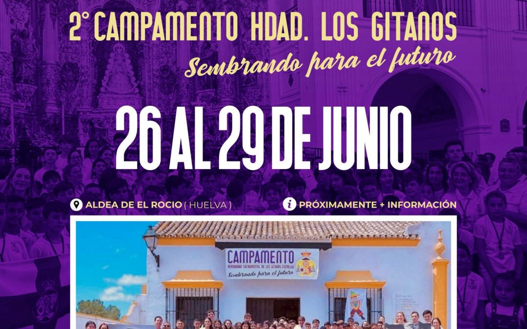 El IIº Campamento de Verano de la Hermandad de Los Gitanos ya tiene fecha